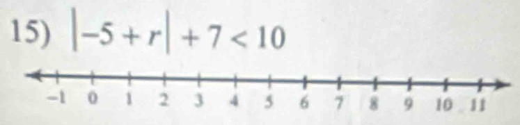 |-5+r|+7<10</tex>