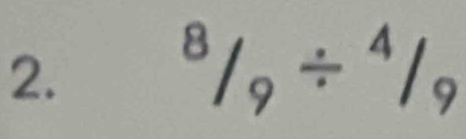 ^8/_9/^4/_9