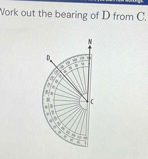 kings.
Vork out the bearing of D from C.