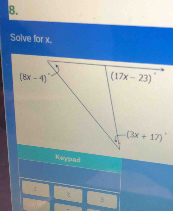 Solve for x.
Keypad
1
2
3
4