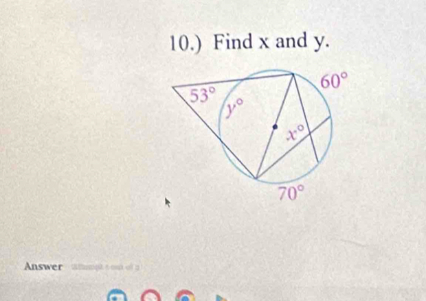 10.) Find x and y.
Answer atmpt  s out of a