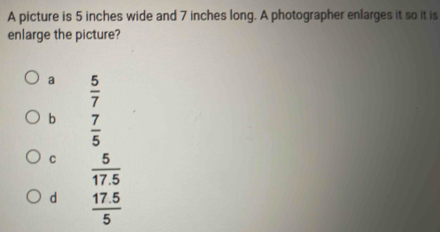 Solved: A picture is 5 inches wide and 7 inches long. A photographer ...
