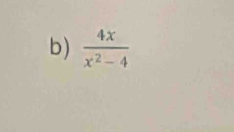  4x/x^2-4 