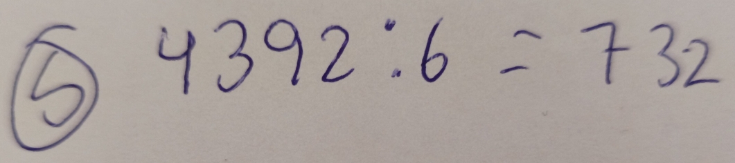 4392:6=732