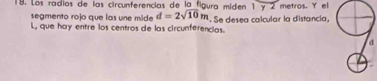 Solved: Los radios de las circunferencias de la figura miden 1 y 2 ...