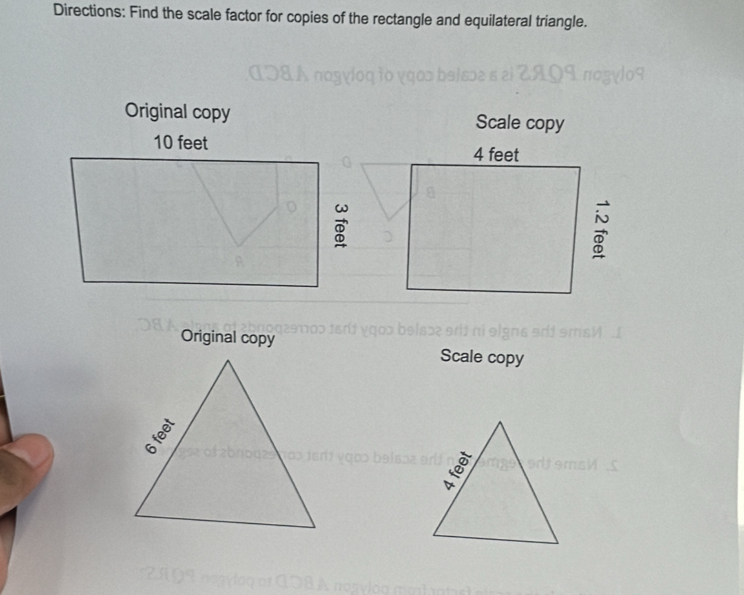 Directions: Find the scale factor for copies of the rectangle and equilateral triangle. 
Scale copy 
Original copy 
Scale copy