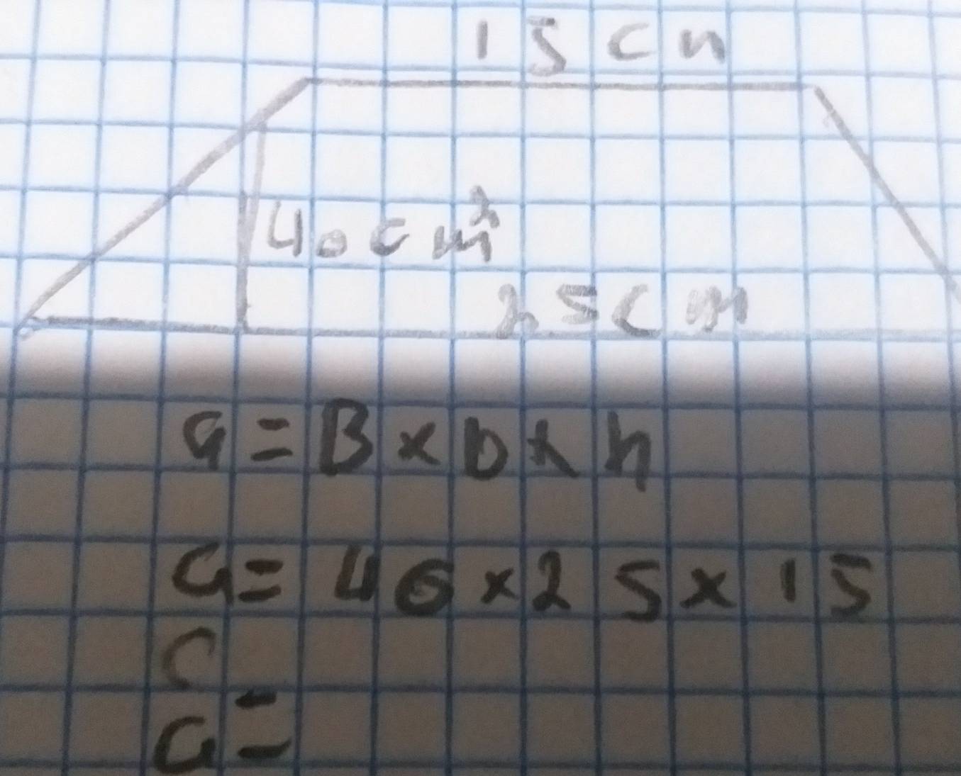 ISc -1n
40cm^2
25cm
9=B* D* h
G=46* 25* 15
O
a=