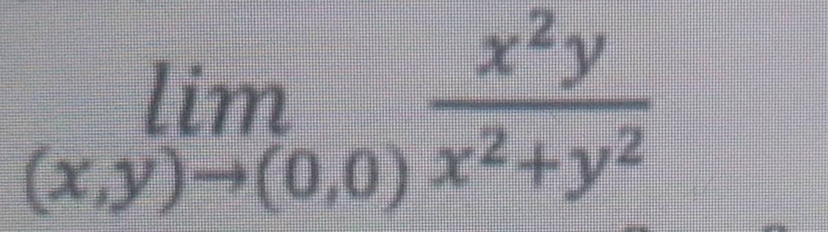 limlimits _(x,y)to (0,0) x^2y/x^2+y^2 