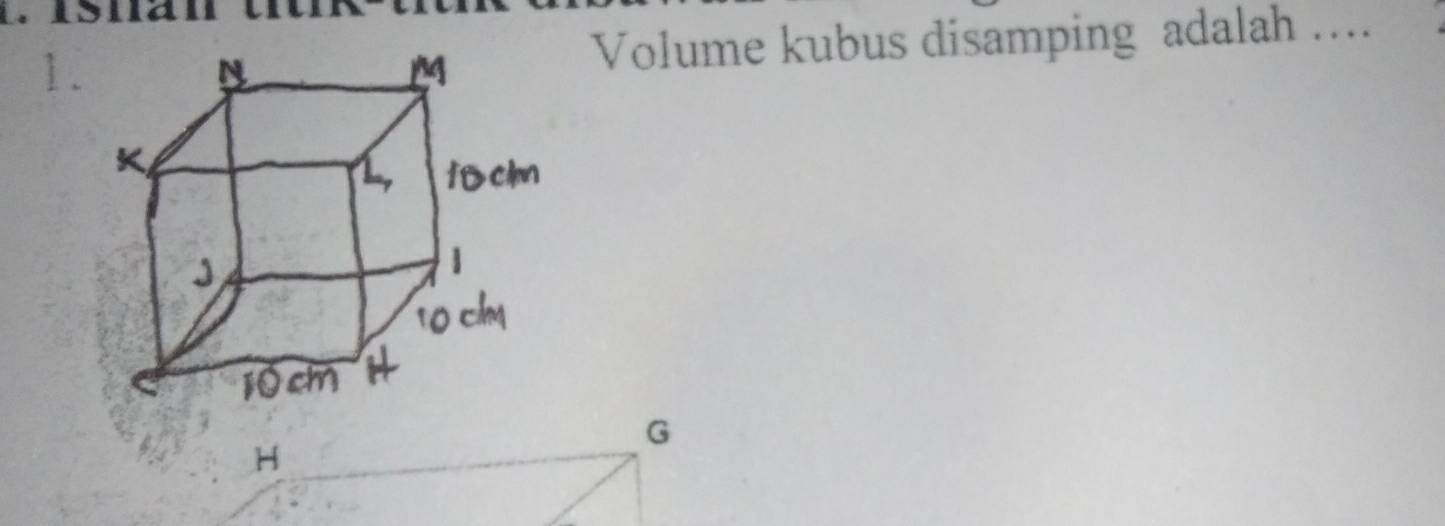 Volume kubus disamping adalah ...
G
H