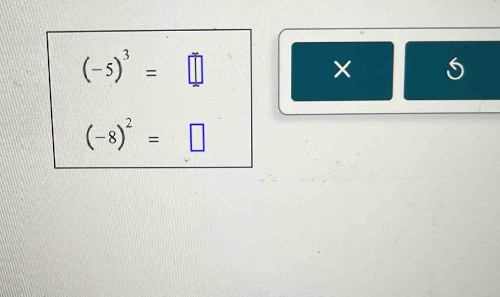 (-5)^3=□
×
(-8)^2=□