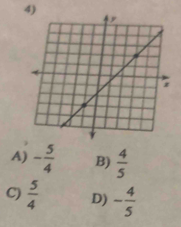 A) - 5/4 
B)  4/5 
C)  5/4  D) - 4/5 