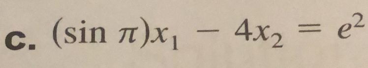 (sin π )x_1-4x_2=e^2