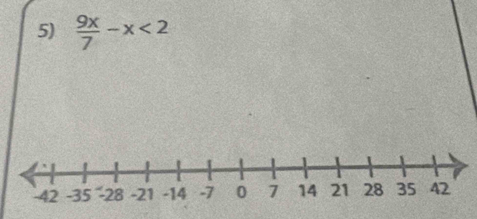  9x/7 -x<2</tex>