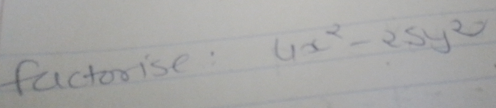 4x^2-25y^2
factooise: