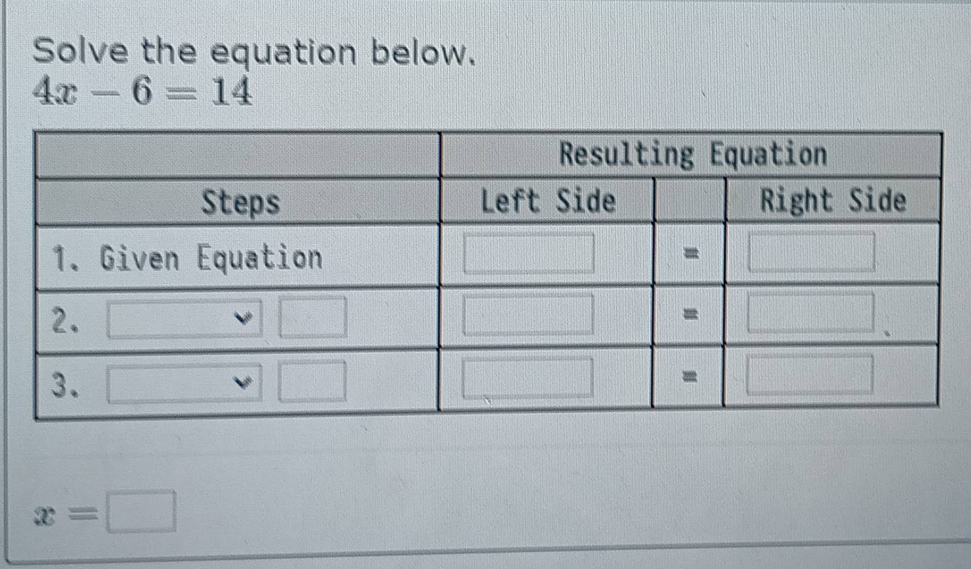 Solve the equation below.
4x-6=14
x=□