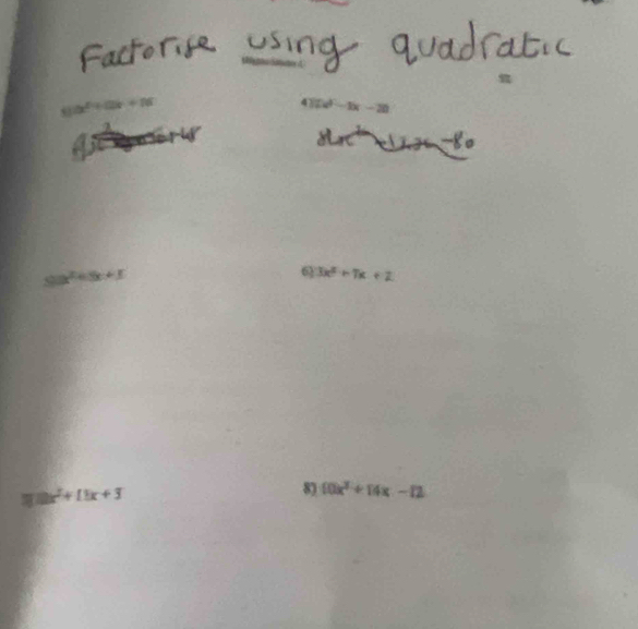 1x-20
9a^2+5x+1
6 3x^2+7x+2
=0x^2+11x+3
8) 10x^2+14x-12