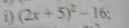 (2x+5)^2-16;