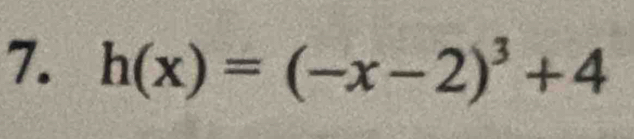 h(x)=(-x-2)^3+4