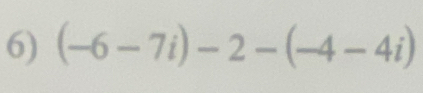 (-6-7i)-2-(-4-4i)