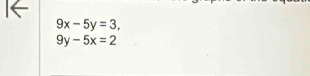 9x-5y=3,
9y-5x=2