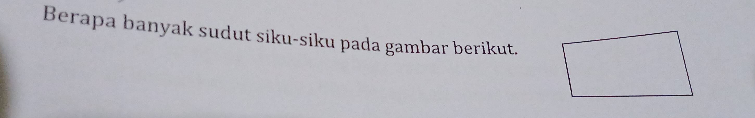 Berapa banyak sudut siku-siku pada gambar berikut.