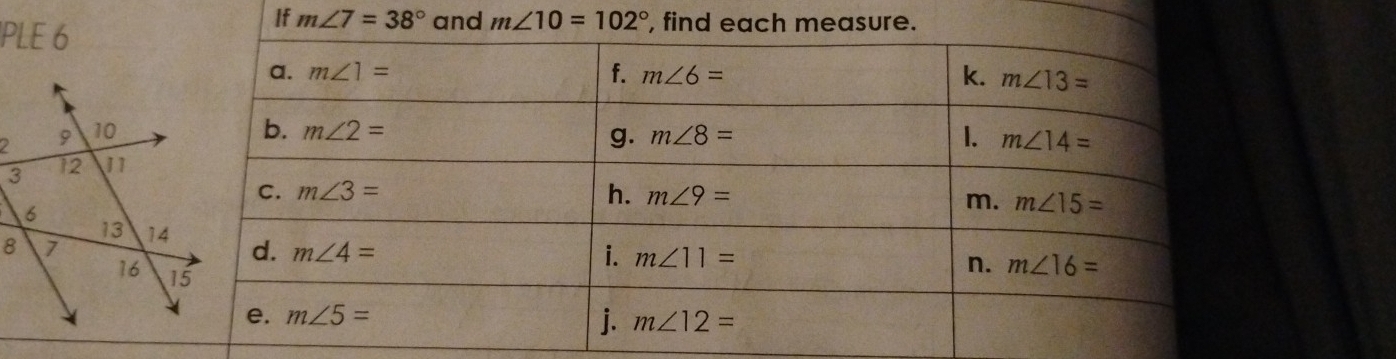 If m∠ 7=38°
PLE 6