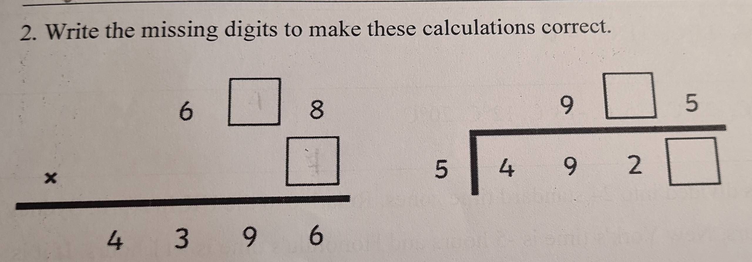 Write the missing digits to make these calculations correct.
-  : “