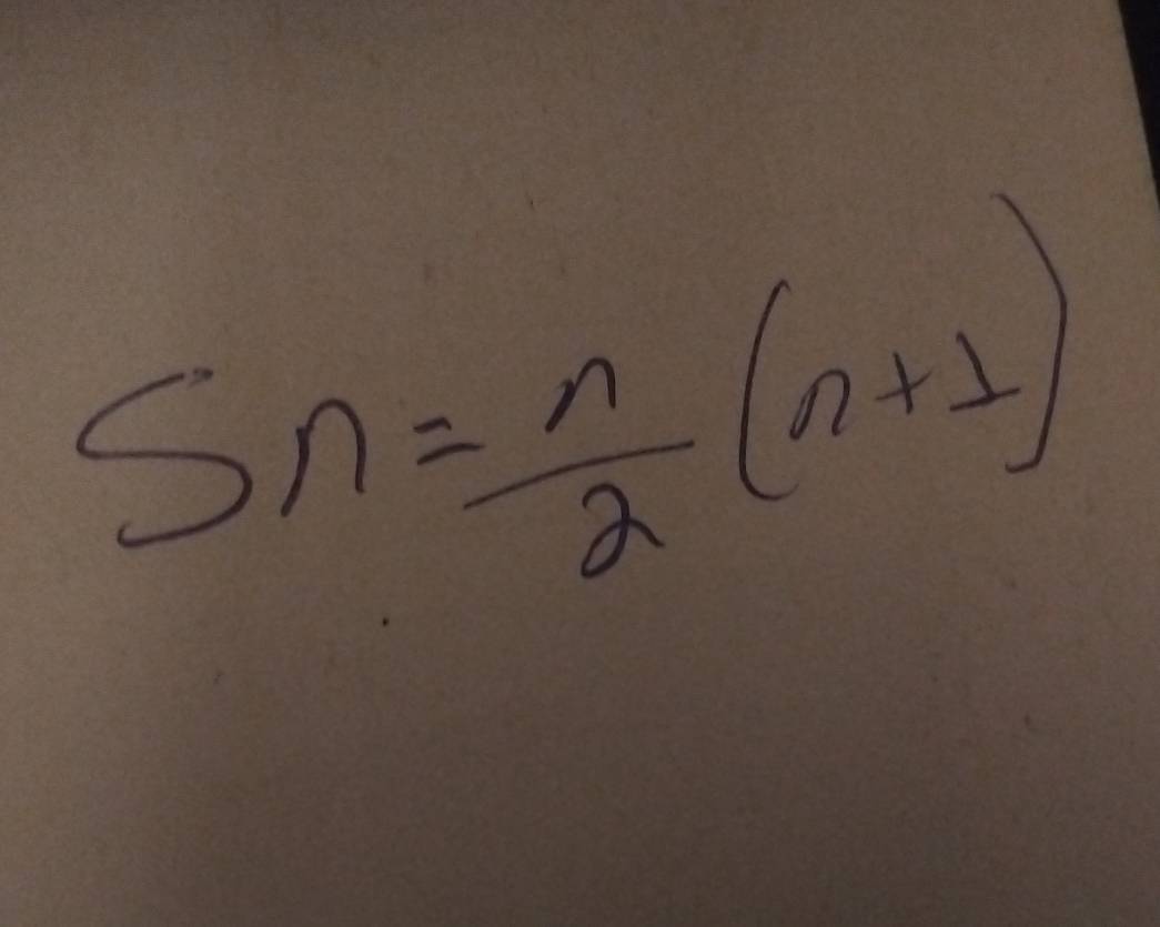 Sn= n/2 (n+1)