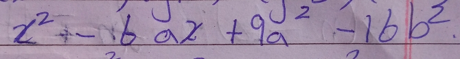 z^2^2+-6ax+9a^(2 -16b^2)