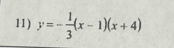 y=- 1/3 (x-1)(x+4)