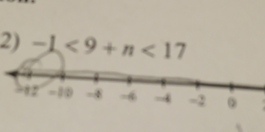 -1<9+n<17</tex>