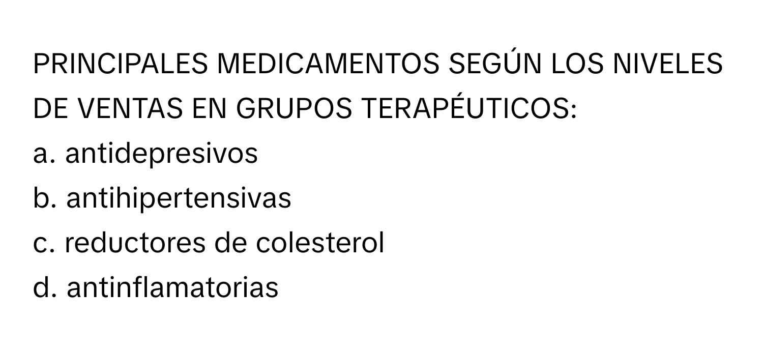Solved: PRINCIPALES MEDICAMENTOS SEGÚN LOS NIVELES DE VENTAS EN GRUPOS ...