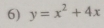 y=x^2+4x