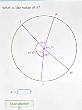 What is the value of x?
x=□°
Save answer