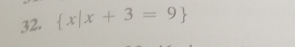  x|x+3=9