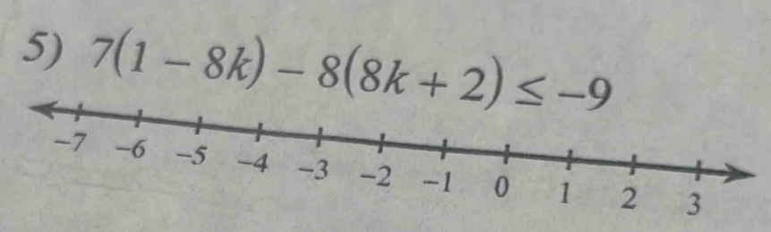 7(1-8k)-8(8k+2)≤ -9