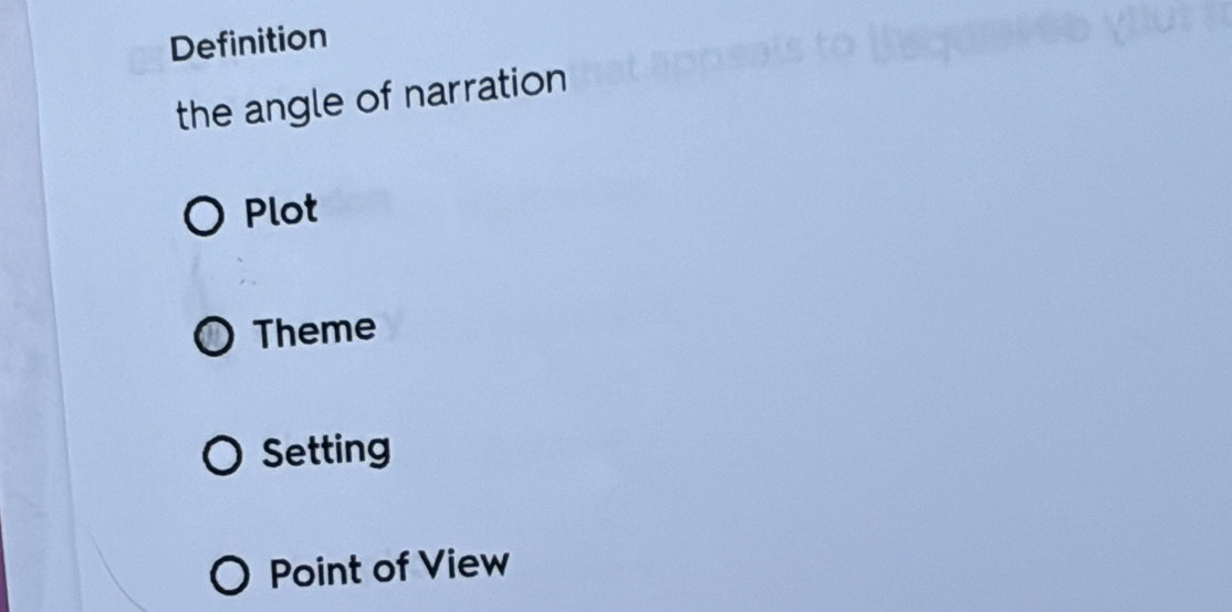 Solved: Definition the angle of narration Plot Theme Setting Point of ...