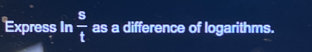 Express In  s/t  as a difference of logarithms.