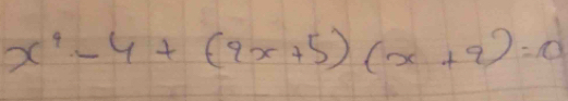 x^4-4+(9x+5)(x+9)=0