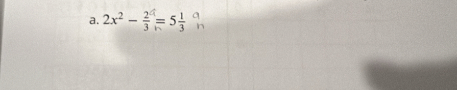 2x² -= 5