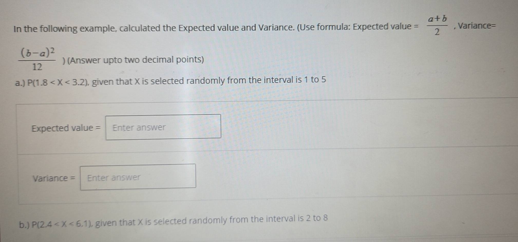 Solved: In the following example, calculated the Expected value and ...