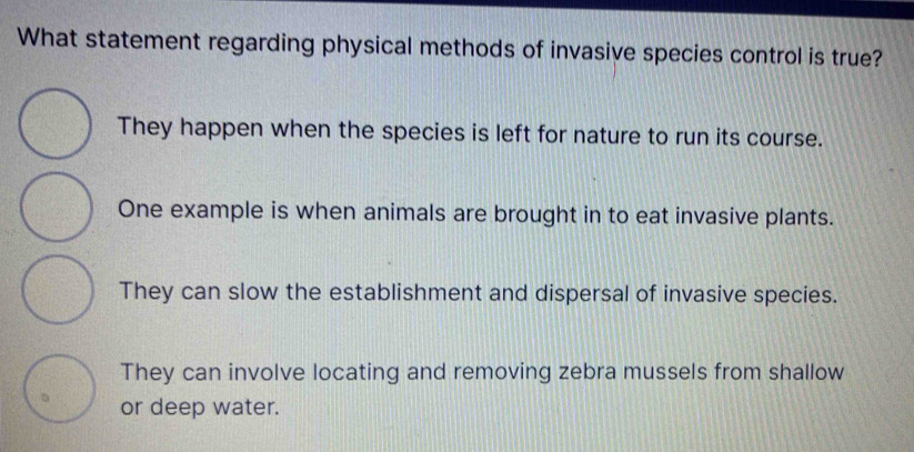Solved: What statement regarding physical methods of invasive species ...
