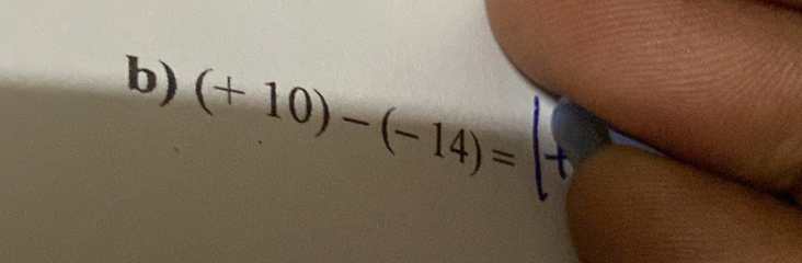 (+10)-(-14)=