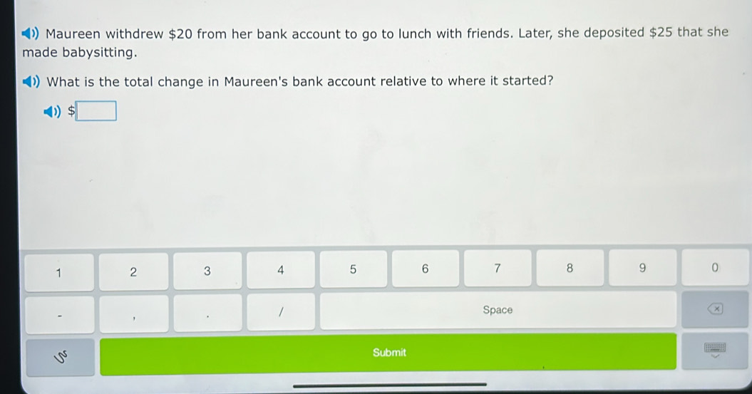 Solved: Maureen withdrew $20 from her bank account to go to lunch with ...
