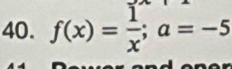 f(x)= 1/x ; a=-5