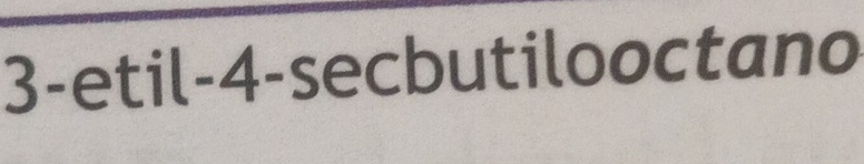 3-etil -4 -secbutilooctano