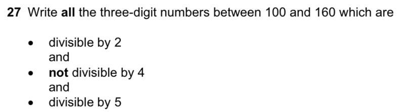 Write all the three-digit numbers between 100 and 160 which are
divisible by 2
and
not divisible by 4
and
divisible by 5