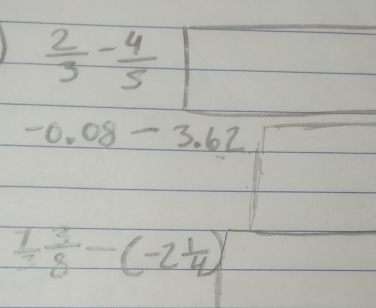 -0.08-3.62 6^(t^1)
 1/a^b = 1/b 
 1/3  3/8 -(-2 1/4 )