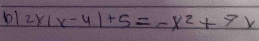 b1 2x(x-4)+5=-x^2+7x