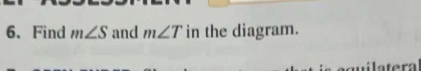 Find m∠ S and m∠ T in the diagram.